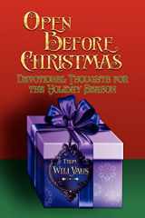 9781935688006-1935688006-Open Before Christmas: Devotional Thoughts For The Holiday Season