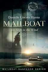 9781733081399-1733081399-Mailboat IV: The Shift in the Wind (Mailboat Suspense Series)