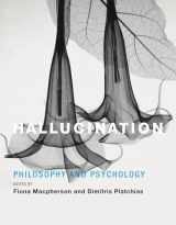 9780262019200-0262019205-Hallucination: Philosophy and Psychology