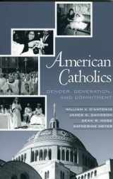 9780759100411-0759100411-American Catholics: Gender, Generation, and Commitment