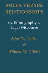 9780226114910-0226114910-RULES VERUS RELATIONSHIPS: The Ethnography of Legal Discourse (Chicago Series in Law and Society)