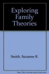 9781933220826-1933220821-Exploring Family Theories
