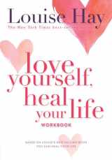 9780937611692-0937611697-Love Yourself, Heal Your Life Workbook