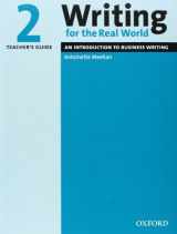 9780194538213-0194538214-Writing for the Real World 2: An Introduction to Business WritingTeacher's Guide
