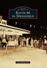 9780738583761-0738583766-Route 66 in Springfield (Images of America)