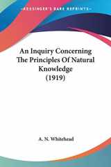 9780548760994-0548760993-An Inquiry Concerning The Principles Of Natural Knowledge (1919)