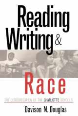 9780807845295-0807845299-Reading, Writing, and Race: The Desegregation of the Charlotte Schools