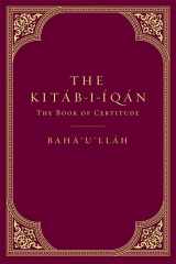 9781618511393-1618511394-The Kitáb-i-Íqán: The Book of Certitude