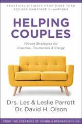9780310363569-031036356X-Helping Couples: Proven Strategies for Coaches, Counselors, and Clergy