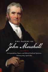9780807825204-0807825204-The Papers of John Marshall: Vol X: Correspondence, Papers, and Selected Judicial Opinions, January 1824-April 1827 (Published by the Omohundro ... and the University of North Carolina Press)