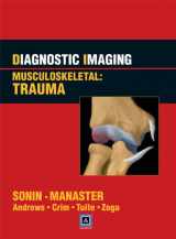 9781931884808-1931884803-Diagnostic Imaging: Musculoskeletal: Trauma (Diagnostic Imaging Series)