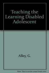 9780891080947-0891080945-Teaching the Learning Disabled Adolescent