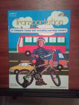 9781573102124-1573102121-Transportation: A Complete Theme Unit Including Learning Centers