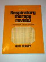 9780801626388-0801626382-Respiratory therapy review: A workbook and study guide