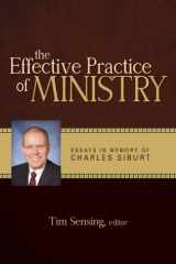 9780891123286-0891123288-The Effective Practice of Ministry: Essays in Memory of Charles Siburt