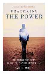 9780310533849-0310533848-Practicing the Power: Welcoming the Gifts of the Holy Spirit in Your Life