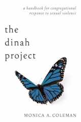9781608994373-1608994376-The Dinah Project: A Handbook for Congregational Response to Sexual Violence
