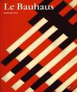 9782878110005-2878110005-Le Bauhaus (Univers de l'art) (French Edition)