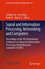 9789811947742-9811947740-Signal and Information Processing, Networking and Computers: Proceedings of the 9th International Conference on Signal and Information Processing, ... Notes in Electrical Engineering, 895)