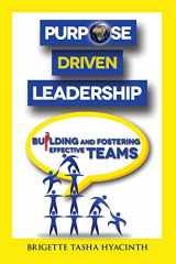 9789768271488-9768271485-Purpose Driven Leadership: Building and Fostering Effective Teams