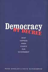 9780300103144-030010314X-Democracy by Decree: What Happens When Courts Run Government