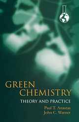 9780198506980-0198506988-Green Chemistry: Theory and Practice