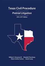 9781531000493-1531000495-Texas Civil Procedure: Pre-Trial Litigation, 2016-2017
