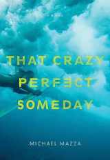 9781933527864-1933527862-That Crazy Perfect Someday