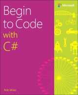 9781509301157-1509301151-Begin to Code with C#