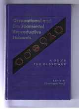 9780683068016-0683068016-Occupational and Environmental Reproductive Hazards: A Guide for Clinicians