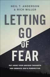 9780736972192-0736972196-Letting Go of Fear: Put Aside Your Anxious Thoughts and Embrace God's Perspective