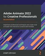 9781803232799-180323279X-Adobe Animate 2022 for Creative Professionals - Second Edition: Implement professional techniques and create vivid animated and interactive content with Animate