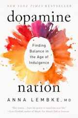 9781524746742-1524746746-Dopamine Nation: Finding Balance in the Age of Indulgence
