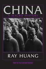 9781563247316-1563247313-China: A Macro History (An East Gate Book)