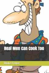 9781078199858-107819985X-Real Men Can Cook Too