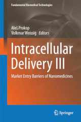 9783319435237-331943523X-Intracellular Delivery III: Market Entry Barriers of Nanomedicines (Fundamental Biomedical Technologies, 8)