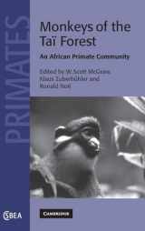 9780521816335-0521816335-Monkeys of the Taï Forest: An African Primate Community (Cambridge Studies in Biological and Evolutionary Anthropology, Series Number 51)