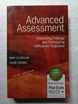 9780803643635-0803643632-Advanced Assessment: Interpreting Findings and Formulating Differential Diagnoses