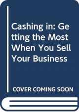 9780446390569-0446390569-Cashing in: Getting the Most When You Sell Your Business
