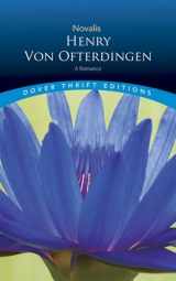 9780486795775-0486795772-Henry von Ofterdingen: A Romance (Dover Thrift Editions: Classic Novels)
