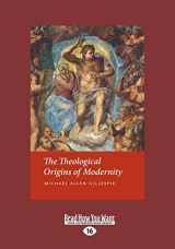 9781459606128-1459606124-The Theological Origins of Modernity