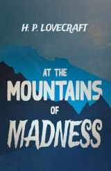 9781447468806-1447468805-At the Mountains of Madness (Fantasy and Horror Classics): With a Dedication by George Henry Weiss