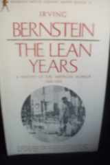 9780395136577-0395136571-The Lean Years: A History of the American Worker, 1920-1933