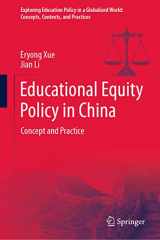 9789811602306-9811602301-Educational Equity Policy in China: Concept and Practice (Exploring Education Policy in a Globalized World: Concepts, Contexts, and Practices)
