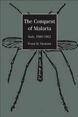 9780300108996-0300108990-The Conquest of Malaria: Italy, 1900-1962