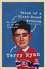9781770411395-1770411399-Tales of a First-Round Nothing: My Life as an NHL Footnote