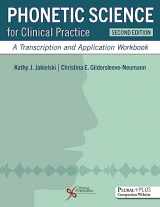9781635504071-1635504074-Phonetic Science for Clinical Practice: A Transcription and Application Workbook