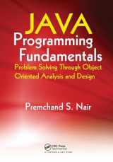 9781138460881-1138460885-Java Programming Fundamentals: Problem Solving Through Object Oriented Analysis and Design