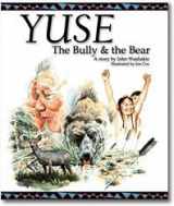 9780975980606-0975980602-Yuse: The Bully & the Bear (Wind River Stories)
