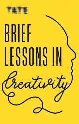 9781781576717-1781576718-Brief Lessons in Creativity
